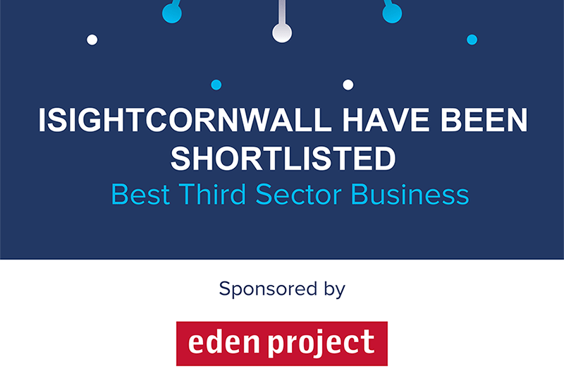 iSightCornwall have been shortlisted for the Best Third Sector Business at the Cornwall Business Awards.