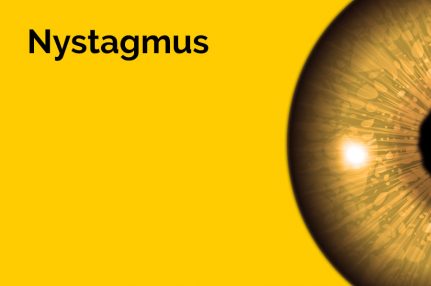 The word 'Nystagmus' is displayed in large letters. Half of an eyeball is also displayed against a yellow background.